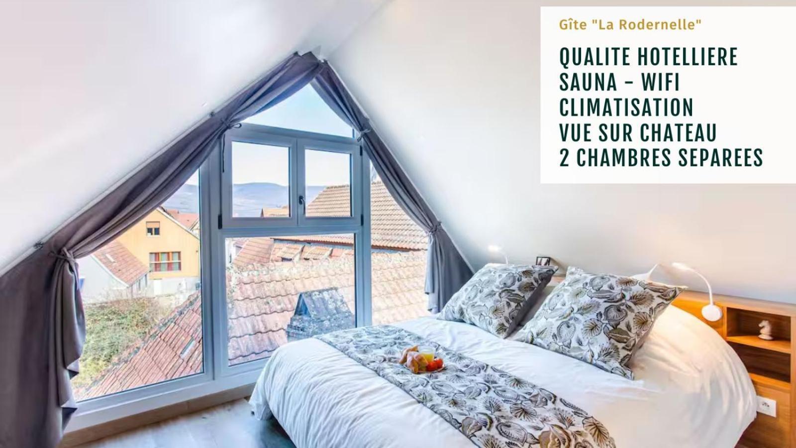 Gite La Rodernelle - Sauna Privatif - Climatisation - Vue Sur Le Chateau Du Haut Koenigsbourg Bagian luar foto